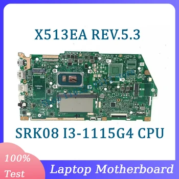 X513EA REV. 5. 3 Anakart RAM 4GB Asus Laptop Anakart SRK08 I3-1115G4 CPU %100 % Tamamen Test Edilmiş İyi Çalışıyor
